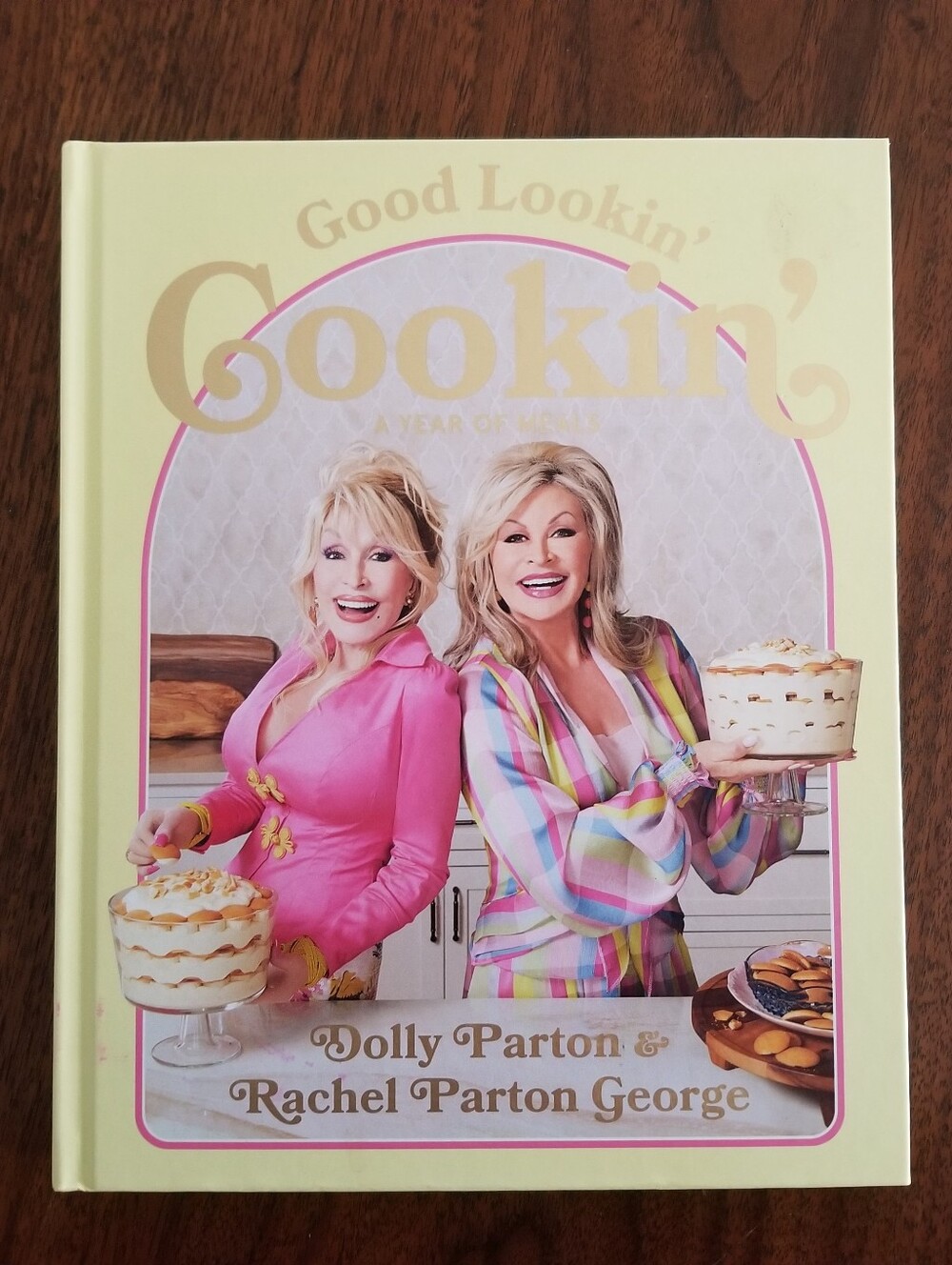 "Good Lookin' Cookin': A Year of Meals - A Lifetime of Family, Friends and Food